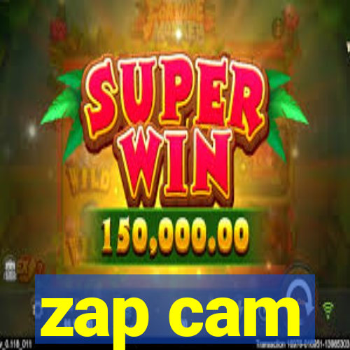 zap cam